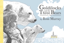 Goldilocks and the Three Polar Bears, Hardback Book Goldilocks and the Three Polar Bears, Hardback Book
