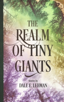 The Realm of Tiny Giants