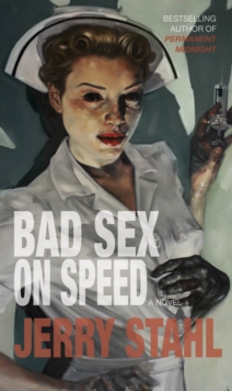 Bad Sex On Speed : A Novel