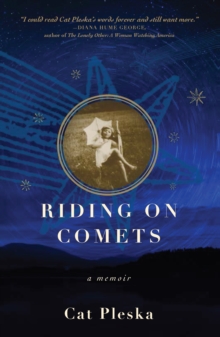 Riding on Comets : A Memoir