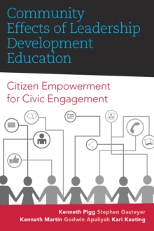 Community Effects of Leadership Development Education : Citizen Empowerment for Civic Engagement