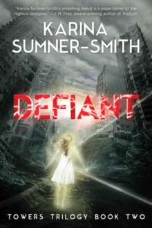 Defiant : Towers Trilogy Book Two