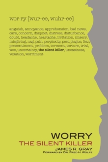 Worry : The Silent Killer