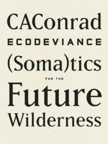 ECODEVIANCE : (Soma)tics for the Future Wilderness