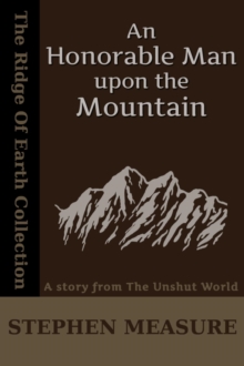 Honorable Man upon the Mountain (Short Story)