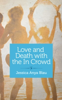 Love and Death with the In Crowd : Beautiful and Mute