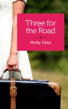 Three for the Road : Stories