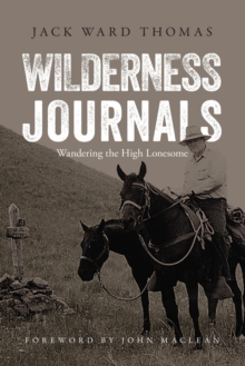 Wilderness Journals : Wandering the High Lonesome