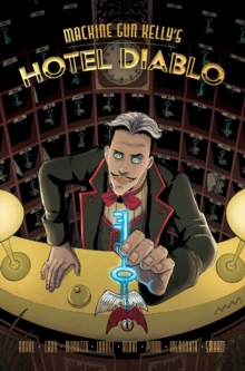 Machine Gun Kelly's Hotel Diablo
