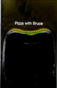 Pizza With Bruce