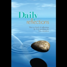 Daily Reflections : A book of reflections by A.A. members for A.A. members