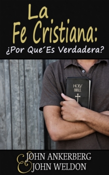 La Fe Cristiana:  Por Que Es Verdadera?