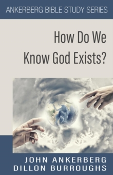 How Do We Know God Exists?