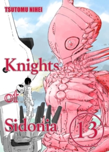 Knights Of Sidonia Volume 13, Paperback / softback Book Knights Of Sidonia Volume 13, Paperback / softback Book