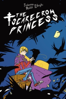 The Scarecrow Princess, Paperback / softback Book The Scarecrow Princess, Paperback / softback Book