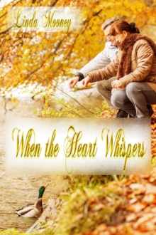 When the Heart Whispers