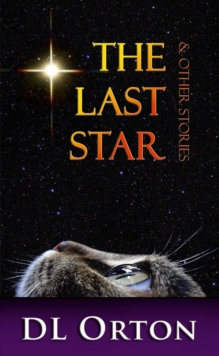 Last Star & Other Stories