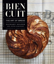 Bien Cuit : The Art of Bread, Hardback Book Bien Cuit : The Art of Bread, Hardback Book