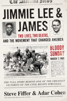 Jimmie Lee & James : Two Lives, Two Deaths, and the Movement that Changed America