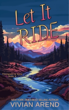 Let It Ride: Thompson & Sons #4