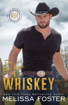 For the Love of Whiskey : Cowboy Whiskey