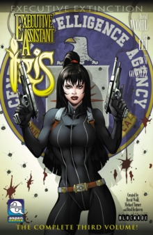 Executive Assistant: Iris Volume 3, Paperback / softback Book Executive Assistant: Iris Volume 3, Paperback / softback Book