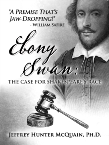 Ebony Swan: The Case for Shakespeare's Race