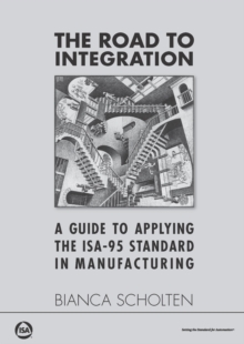 The Road to Integration: A Guide to Applying the ISA-95 Standard in Manufacturing