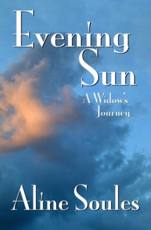 Evening Sun: A Widow's Journey