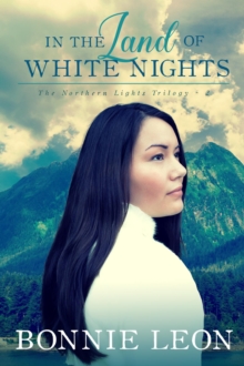 In The Land Of White Nights : Northern Lights, #1