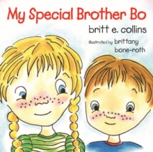 My Special Brother Bo, Paperback / softback Book My Special Brother Bo, Paperback / softback Book