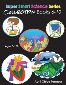 Super Smart Science Series Collection : Books 6 - 10