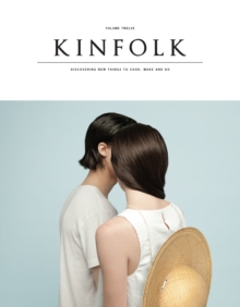Kinfolk Volume 12 : The Saltwater Issue, Paperback Book Kinfolk Volume 12 : The Saltwater Issue, Paperback Book