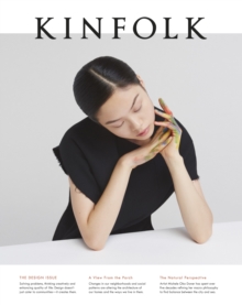 Kinfolk Volume 18 : The Design Issue, Paperback Book Kinfolk Volume 18 : The Design Issue, Paperback Book