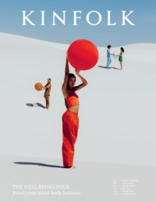 Kinfolk Volume 47