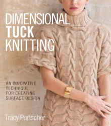 Dimensional Tuck Knitting : An Innovative Technique for Creating Surface Tension