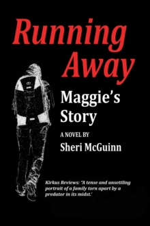 Running Away : Maggie's Story