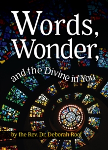 Words, Wonder, and the Divine in You