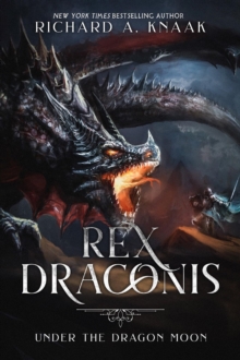 Rex Draconis : Under the Dragon Moon