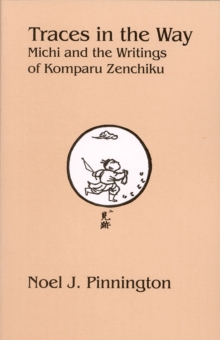 Traces in the Way : Michi and the Writings of Komparu Zenchiku