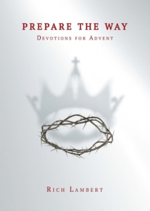 Prepare the Way : Devotions for Advent