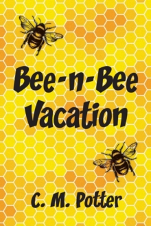 Bee-N-Bee Vacation