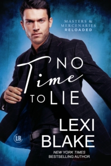 No Time to Lie, Masters and Mercenaries: Reloaded, Book 4