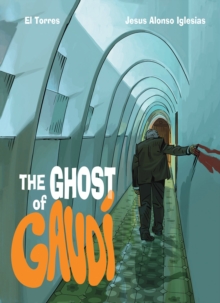 The Ghost of Gaudi, Hardback Book The Ghost of Gaudi, Hardback Book