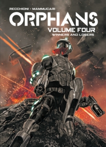 Orphans Vol. 4 : Winners and Losers, Paperback / softback Book Orphans Vol. 4 : Winners and Losers, Paperback / softback Book