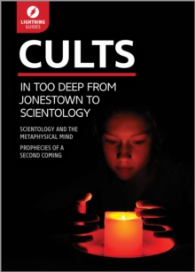 Cults : In Too Deep From Jonestown to Scientology