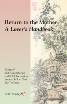 Return to the Mother : A Lovers Handbook, Paperback / softback Book Return to the Mother : A Lovers Handbook, Paperback / softback Book