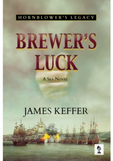 Brewer's Luck : Hornblower's Legacy