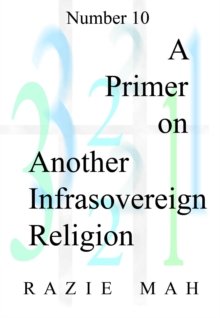 Primer on Another Infrasovereign Religion