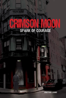 Crimson Moon: Spark of Courage